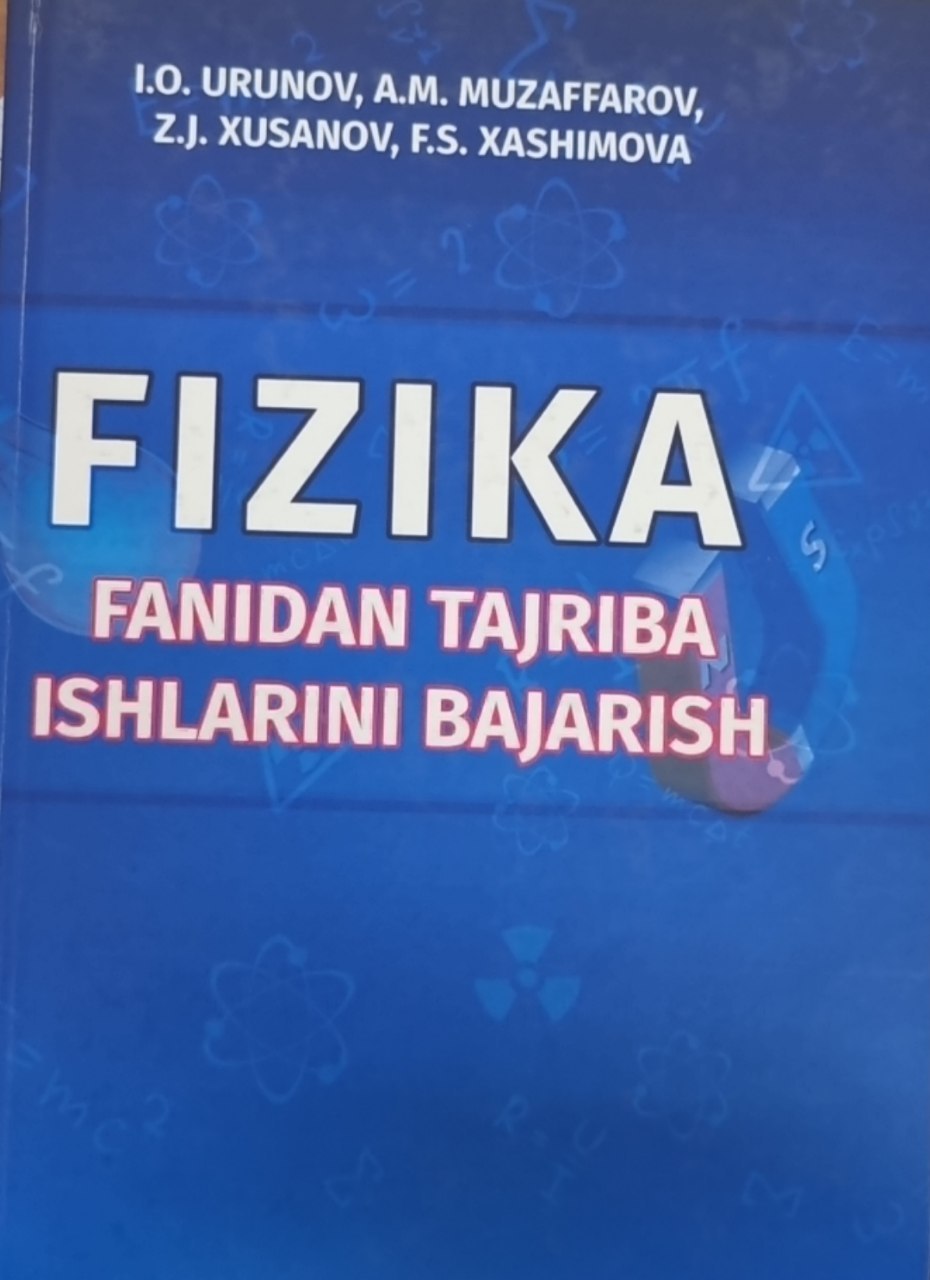 Fizika fanidan tajriba ishlarini bajarish
