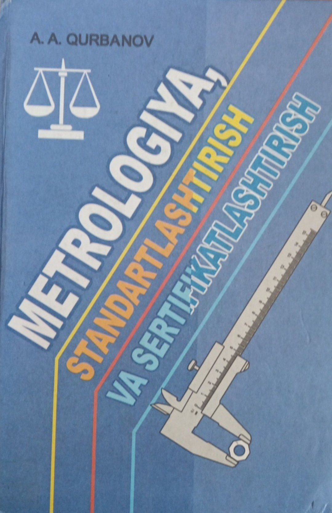 Metrologiya,standartlashtirish va sertifikatlashtirish