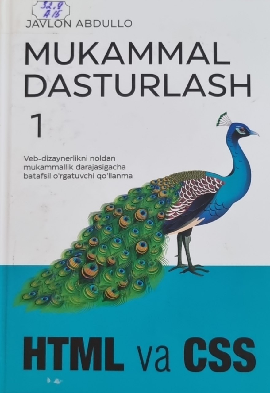 Mukammal dasturlash. 1-kitob. HTML va CSS