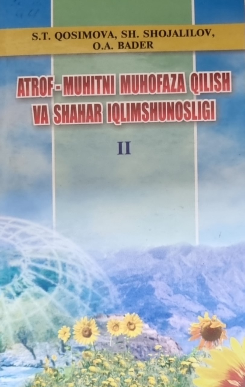 Atrof-muhitni muhofaza qilish va shahar iqlimshunosligi  II-qism