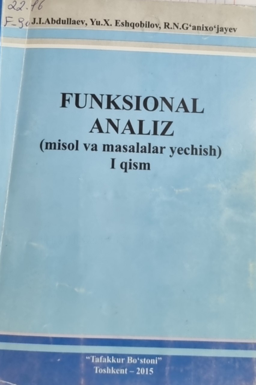Funksional analiz (misol va masalalar yechish) I-qism