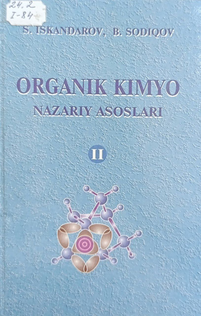 Organik kimyo nazariy asoslari  2-qism