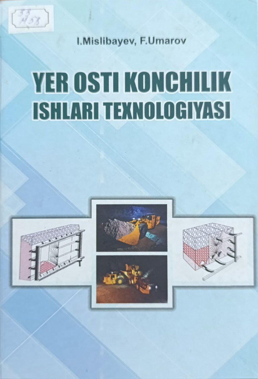 Yer osti konchilik ishlari texnologiyasi