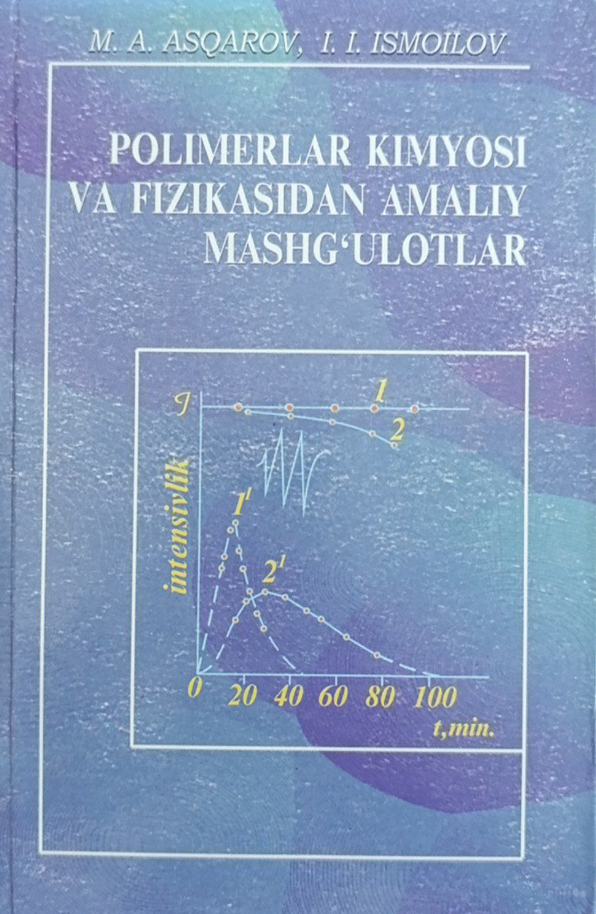 Polimerlar kimyosi va fizikasidan amaliy mashg'ulotlar