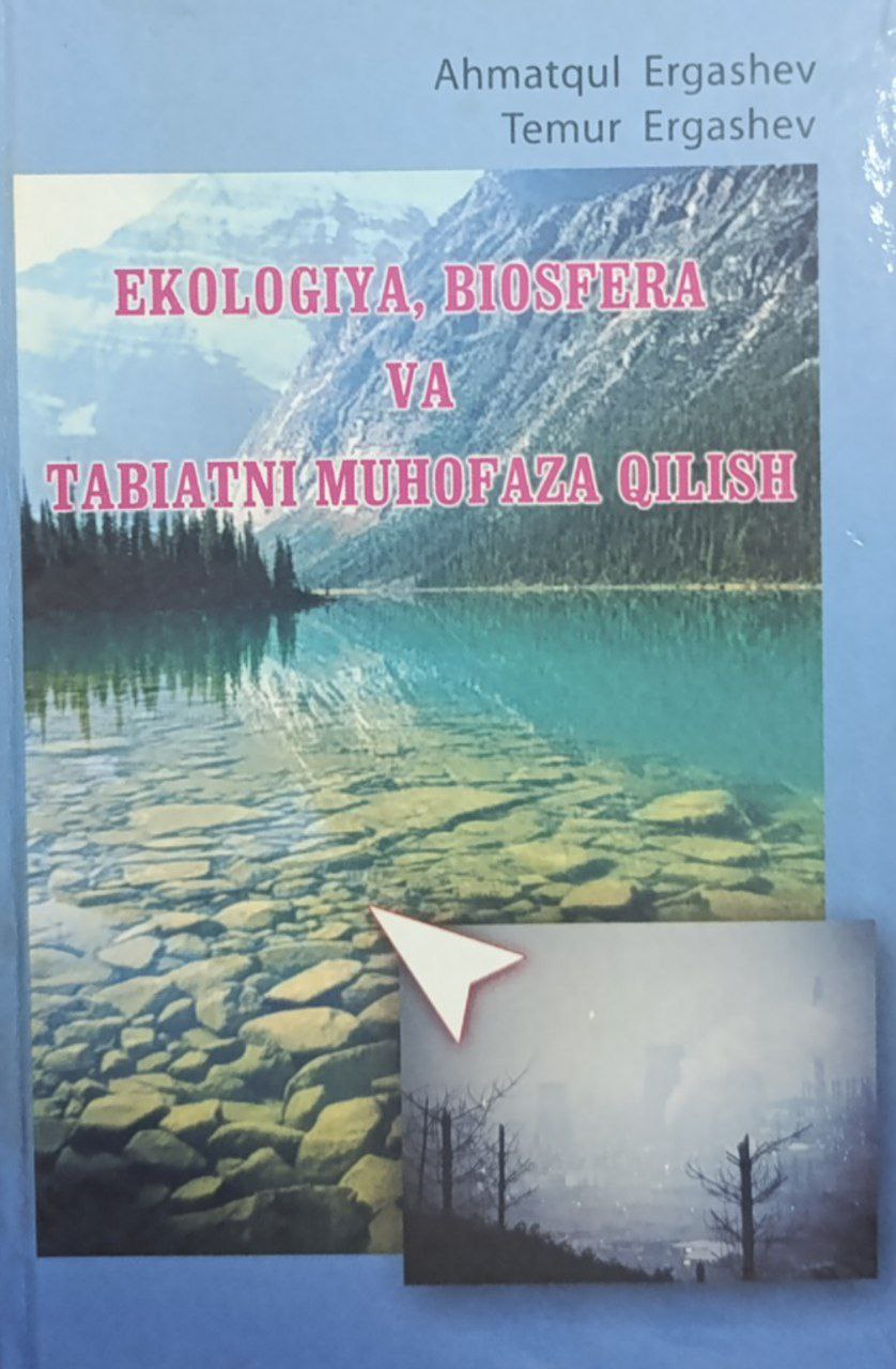 Ekologiya, biosfera va tabiatni muhofaza qilish