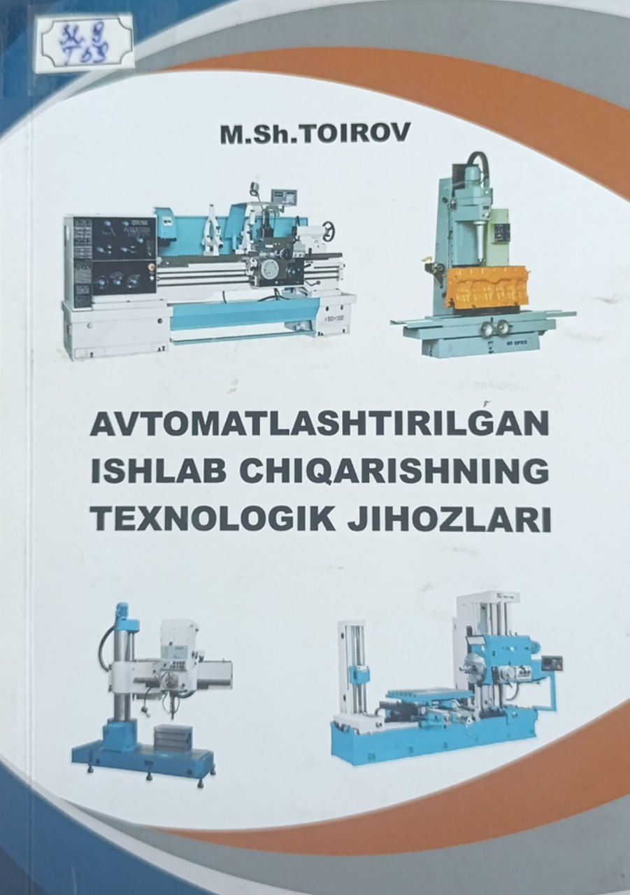 Avtomatlashtirilgan ishlab chiqarishning texnologik jihozlari