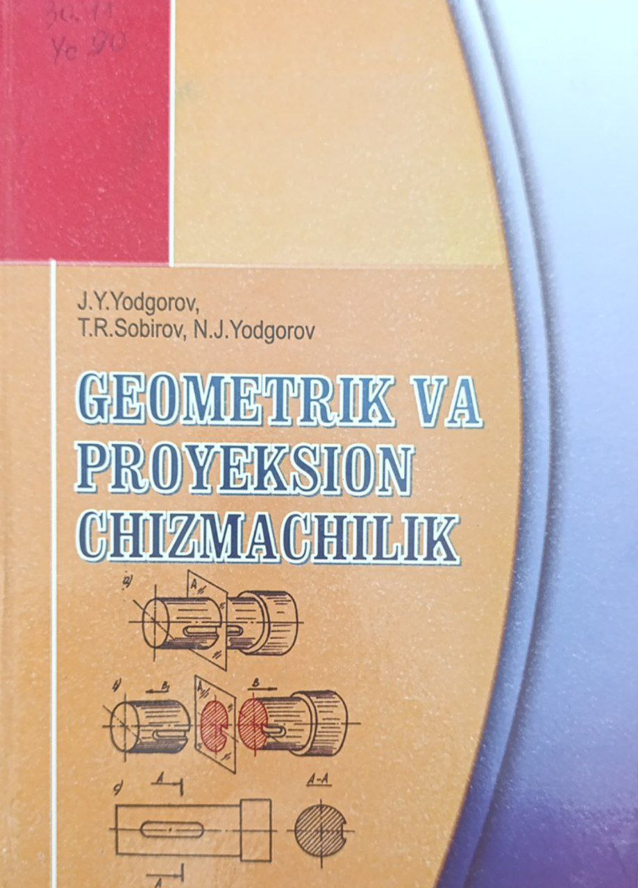 Geometrik va Proyeksion chizmachilik