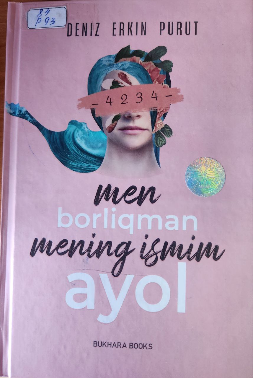 Men borliqman mening ismim ayol