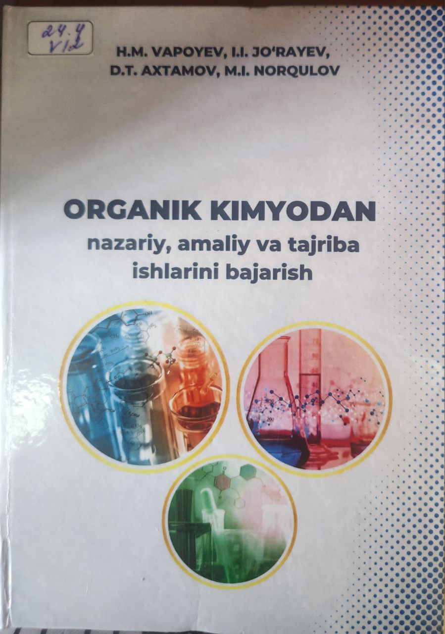 Organik Kimyodan (nazariy, amaliy va tajriba ishlarini bajarish
