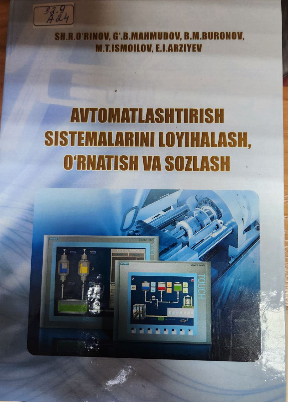 Avtomatlashtirish sistemalarini loyihalash, o'rnatish va sozlash