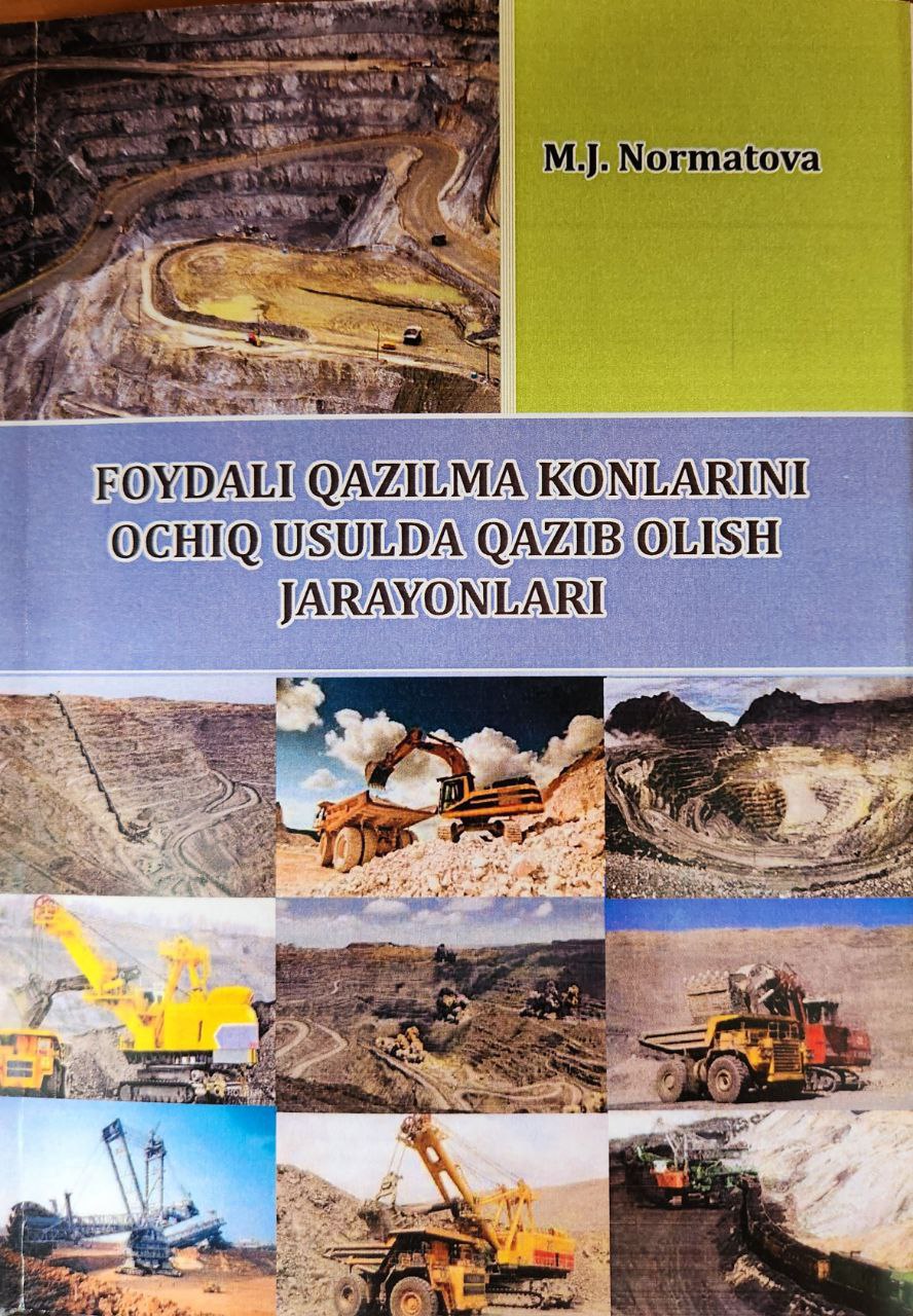 Foydali qazilma konlarini ochiq usulda qazib olish jarayonlari