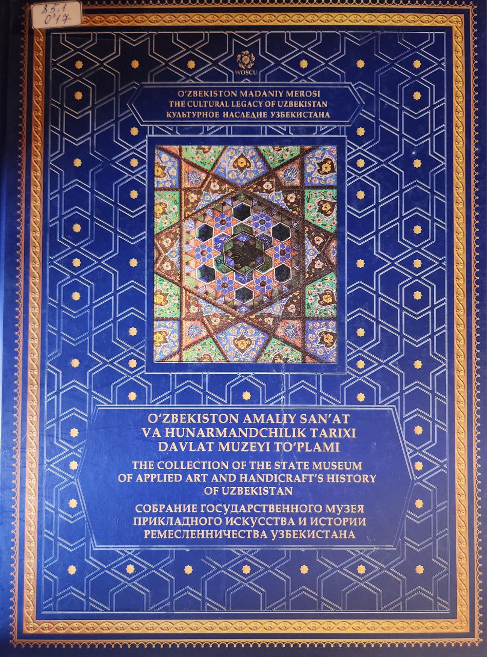O'zbekiston amaliy san'at va hunarmandchilik tarixi davlat muzeyinto'plami