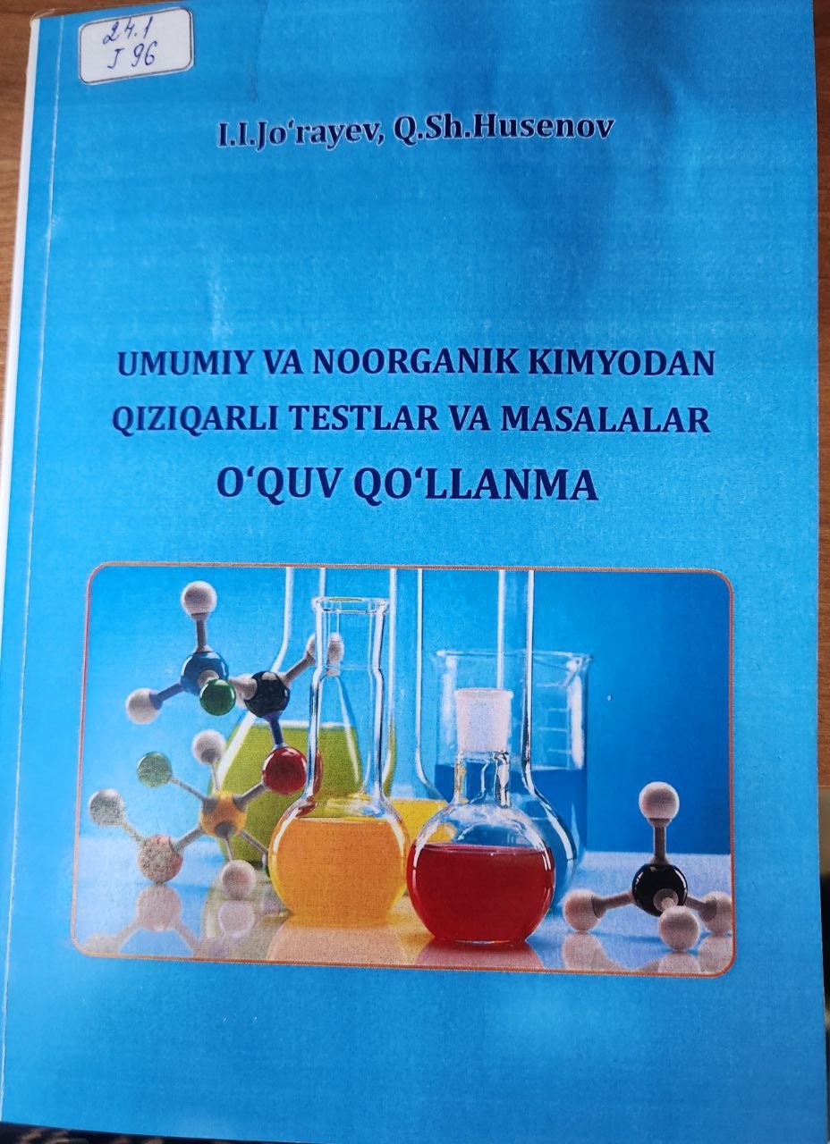 Umumiy va noorganik kimyodan qiziqarli testlar va masalalar