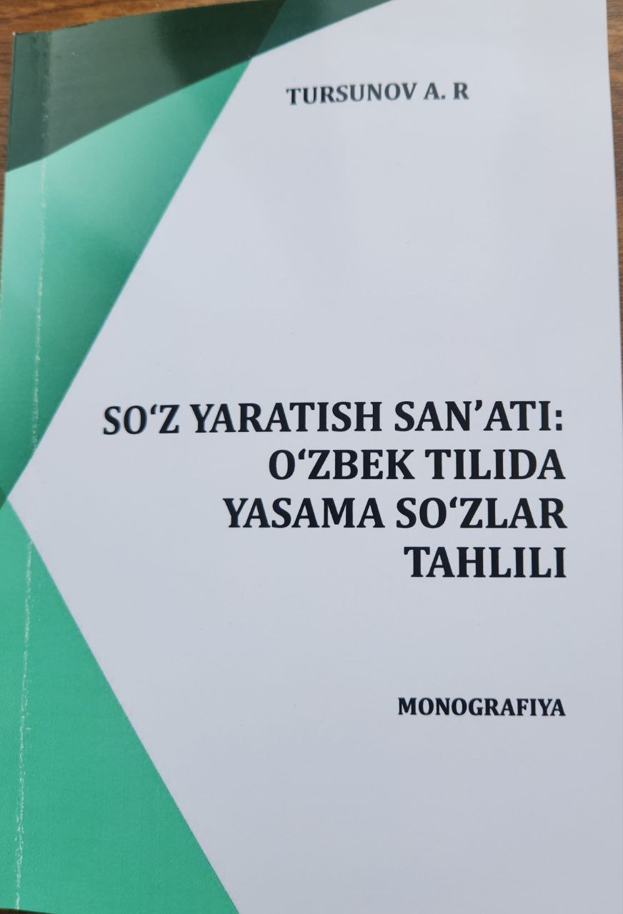 So'z yaratish san'ati: o'zbek  tilida yasama so'zlar tahlili