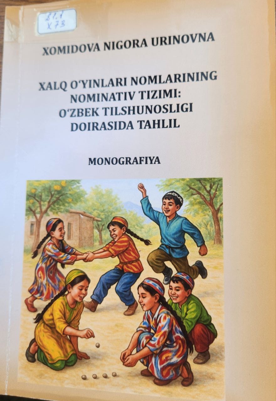 Xalq o 'yinlari nomlarining nominativ tizimi: o'zbek tilshunosligi doirasida tahlil