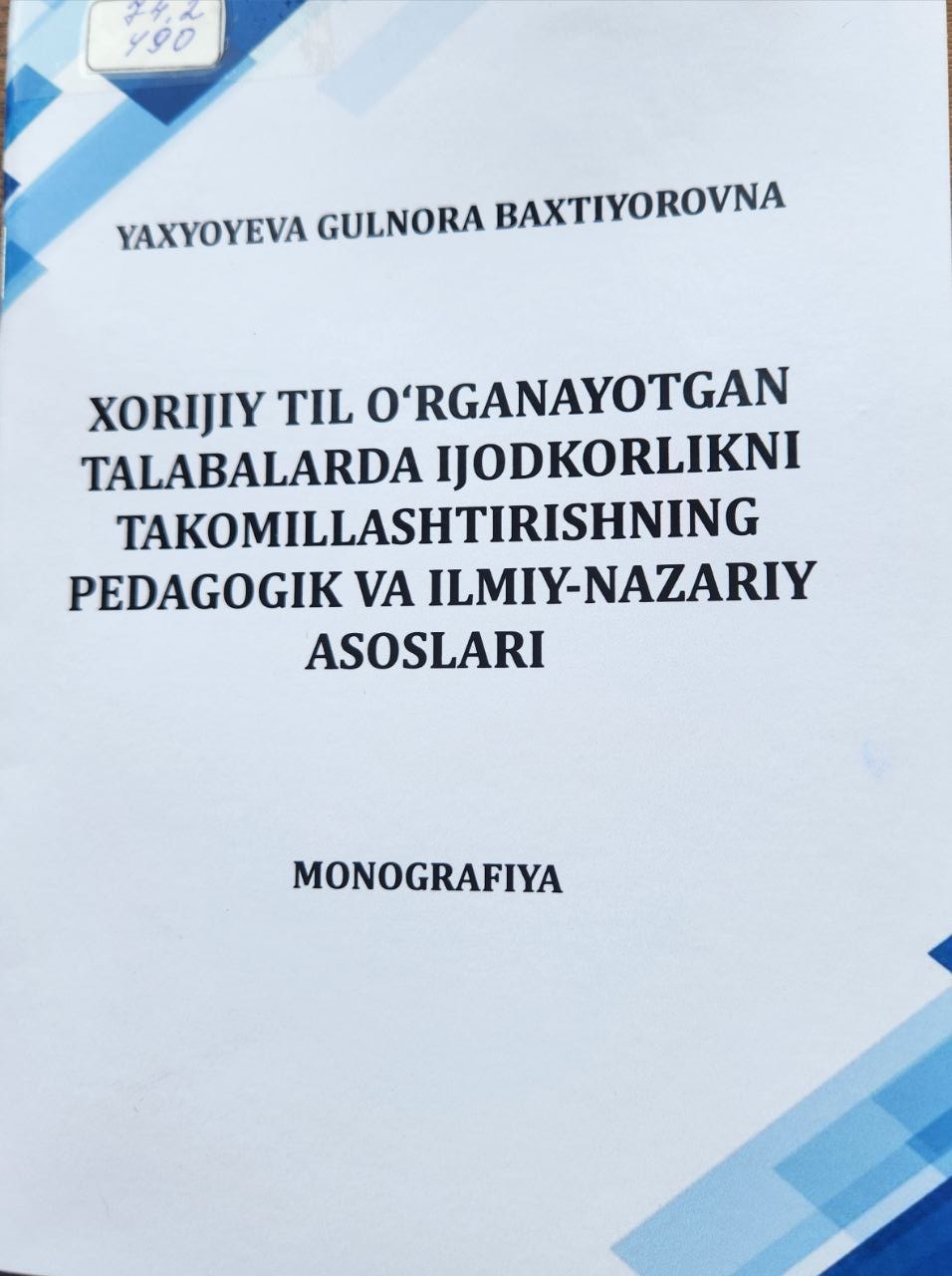 Xorijiy til o 'rganayotgan talabalardan ijodkorlikni takomillashtirishning pedagogik va ilmiy-nazariy asoslari