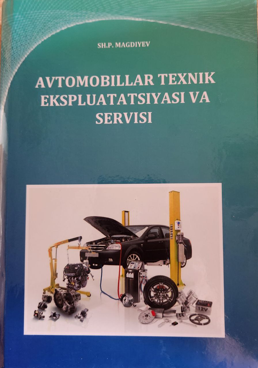 Avtomobillar texnik ekspluatatsiyasi va servisi