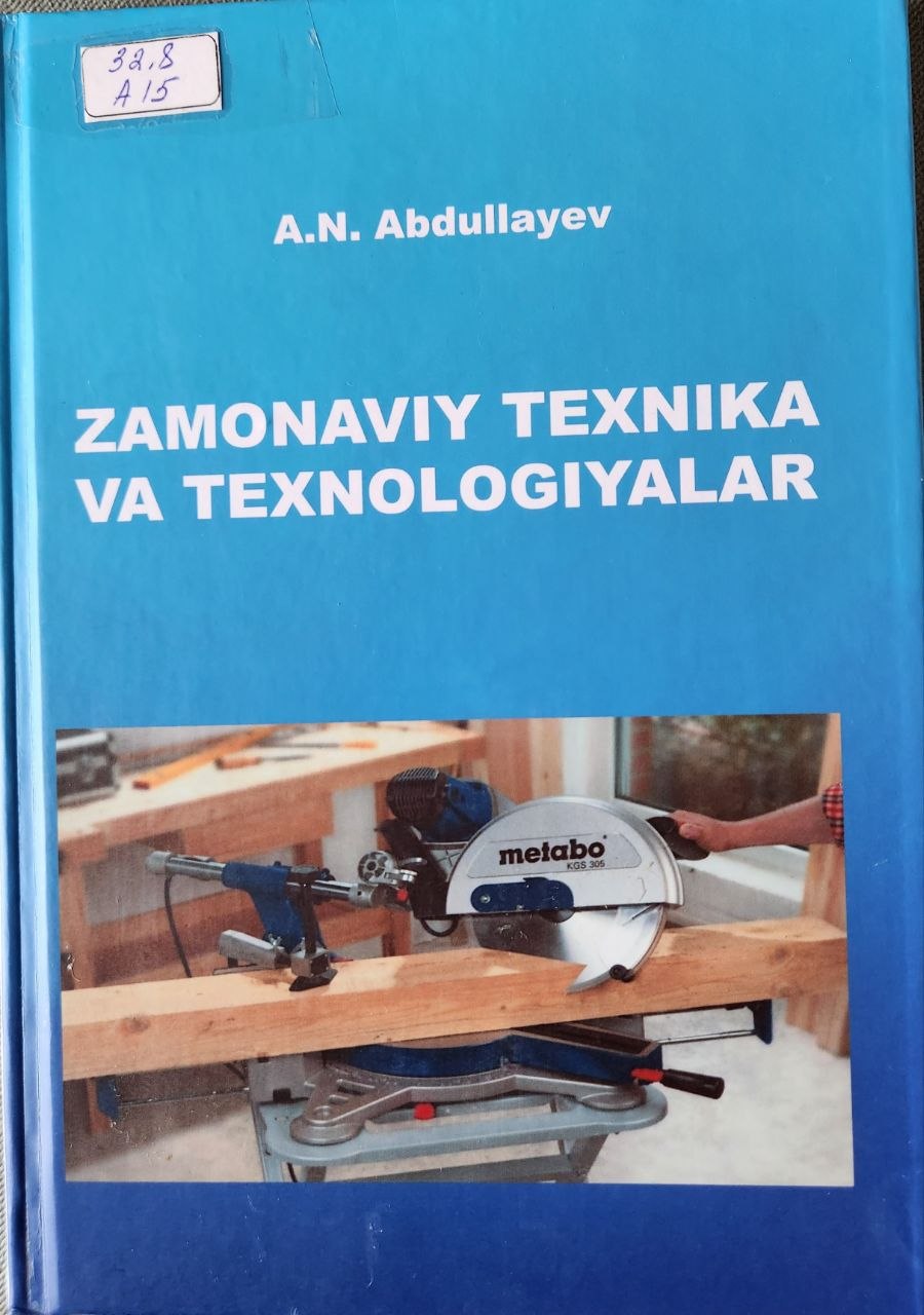 Zamonaviy texnika va texnologiyalar