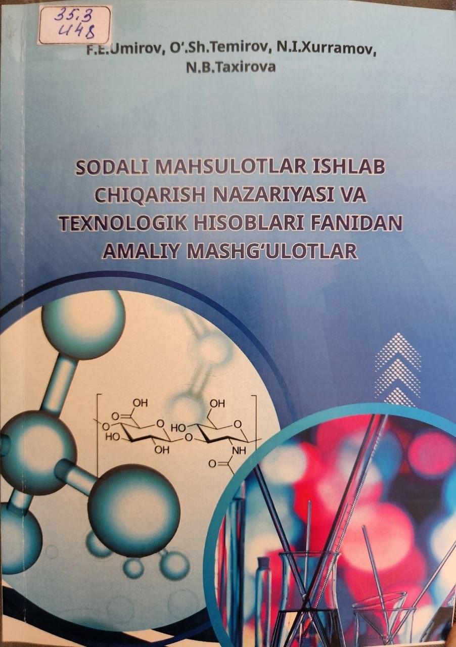 Sodali mahsulotlar ishlab chiqarish nazariyasi va texnologik hisoblari fanidan amaliy mashg'ulotlar