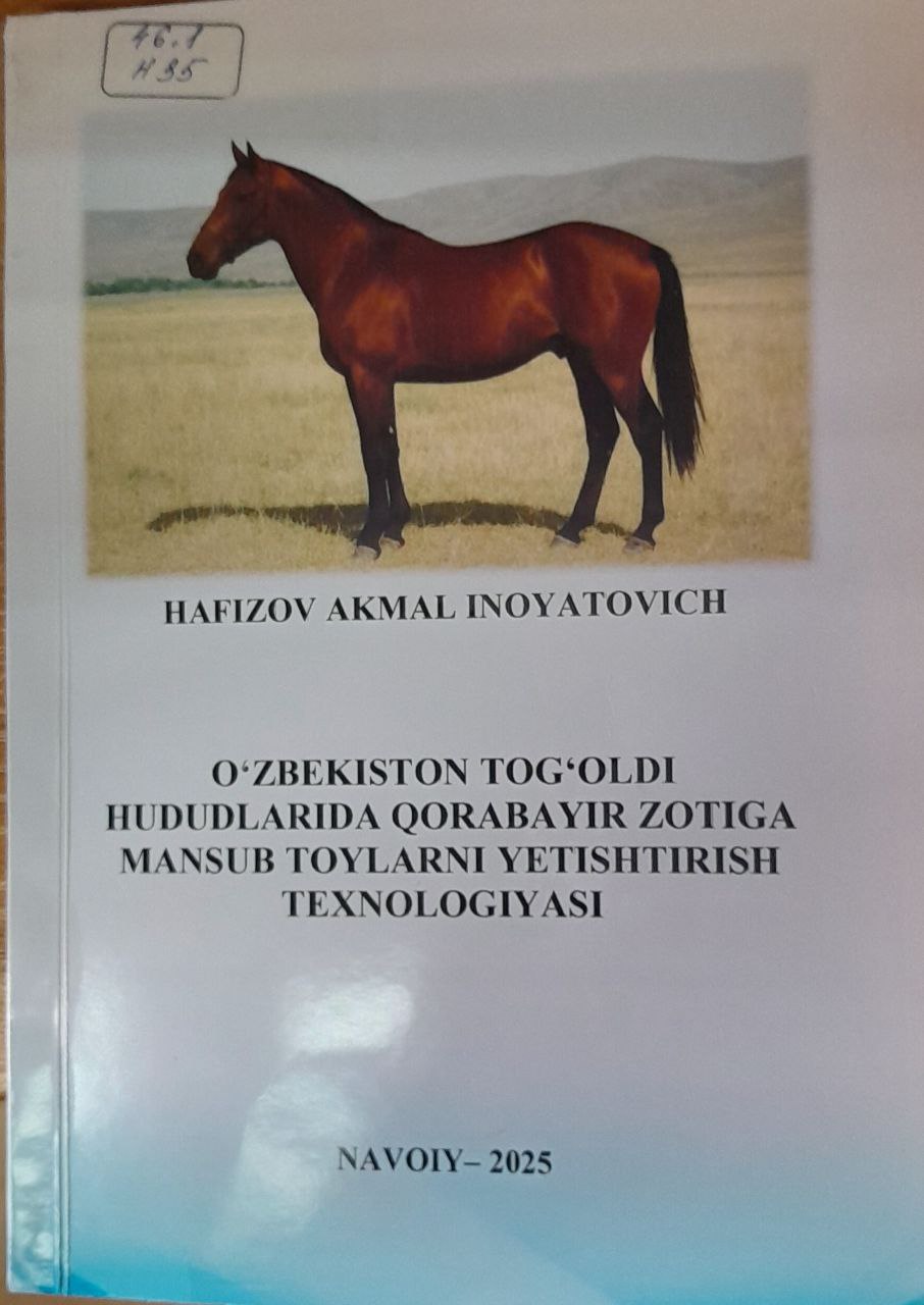 O'zbekiston tog'oldi hududlarida qorabayir zotiga mansub toylarni yetishtirish texnologiyasi