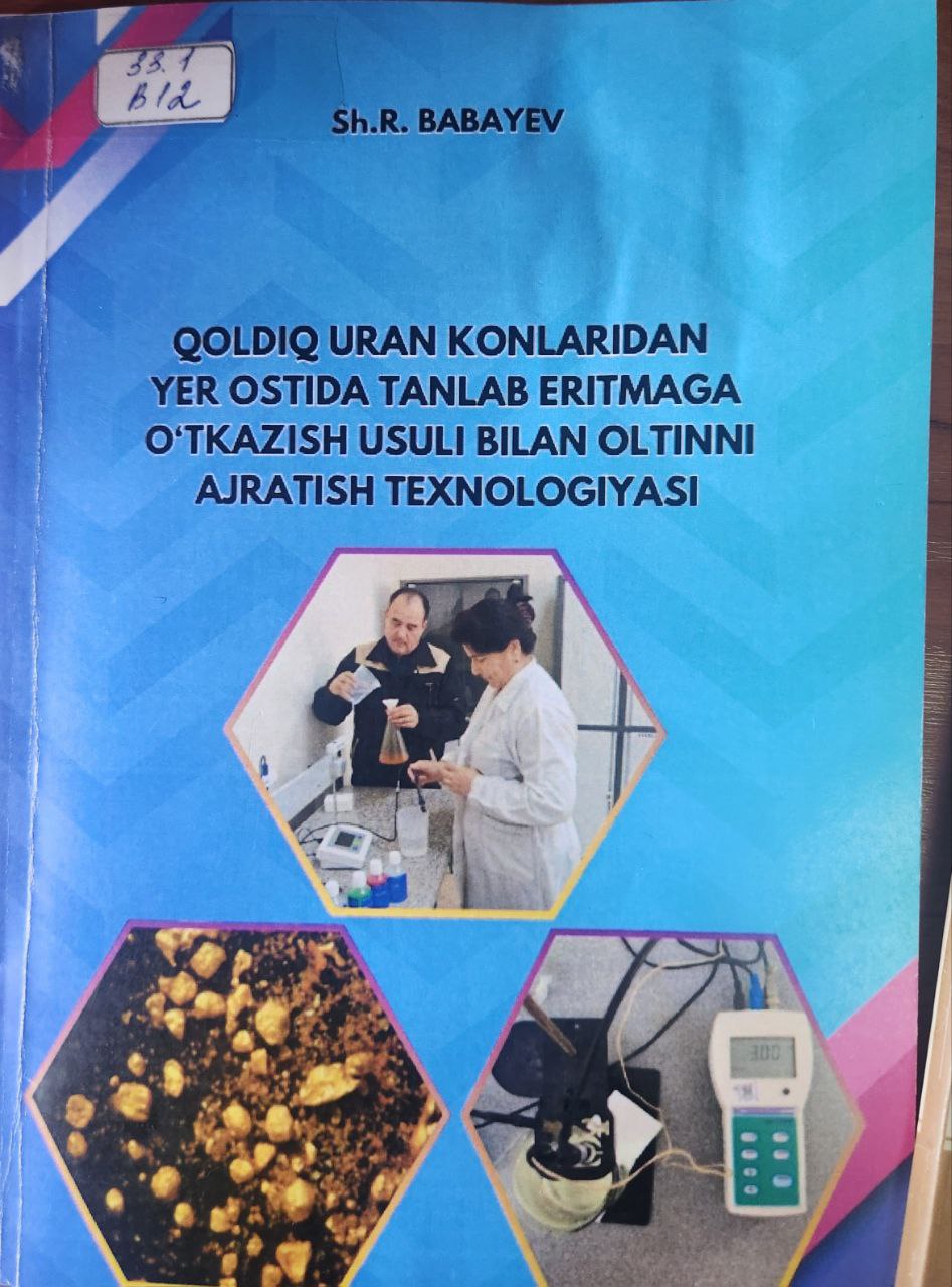 Qoldiq uran konlaridan yer ostida tanlab eritmaga o`tkazish usuli bilan oltinni ajratish texnologiyasi