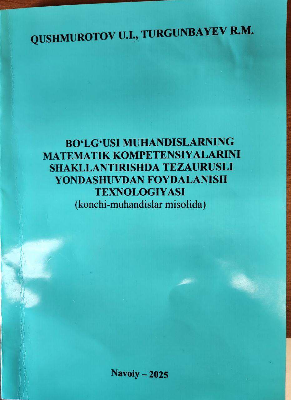 Bo'lg'usi muhandislarning matematik kompetensiyalarini shakllantirishda tezaurusli yondashuvdan foydalanish texnologiyasi