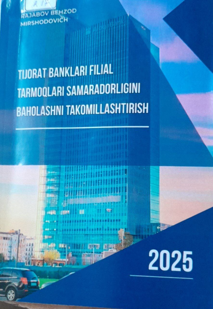 Tijorat banklari filial tarmoqlari samaradorligini baholashni takomillashtirish