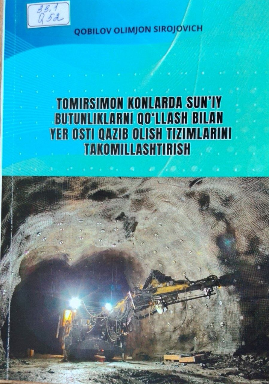 Tomirsimon konlarda sun'iy butunliklarni qo'llash bilan yer osti qazib olish tizimlarini takomillashtirish