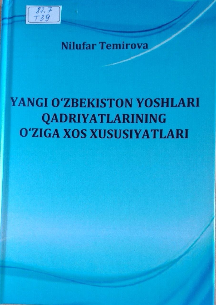 Yangi O'zbekiston yoshlari qadriyatlarining o'ziga xos xususiyatlari