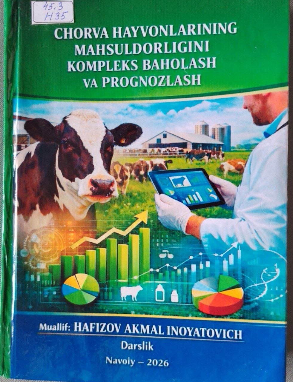 Chorva hayvonlarining mahsuldorligini kompleks baholash va prognozlash