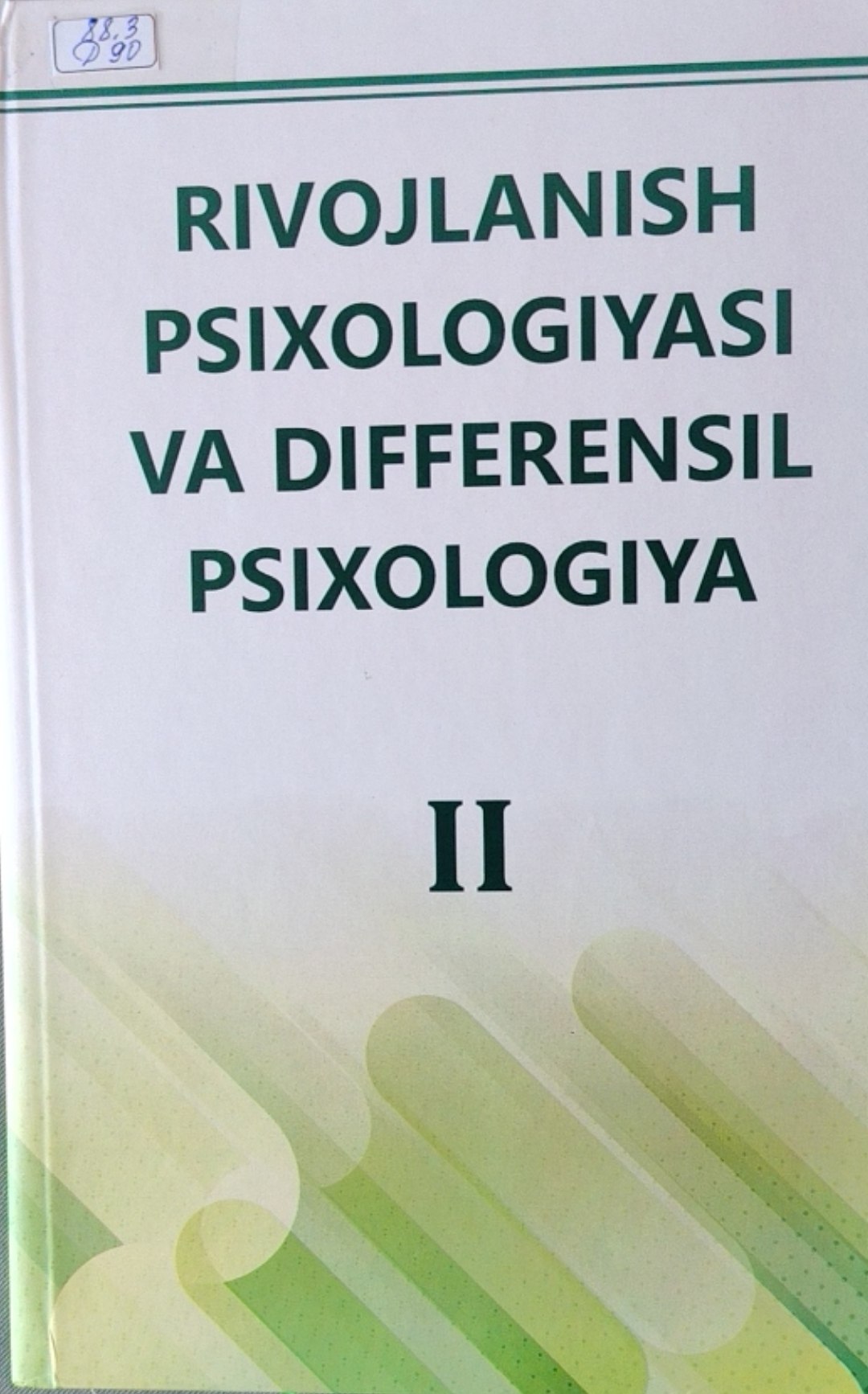 Rivojlanish psixologiyasi va differensial psixologiyasi 2-kitob