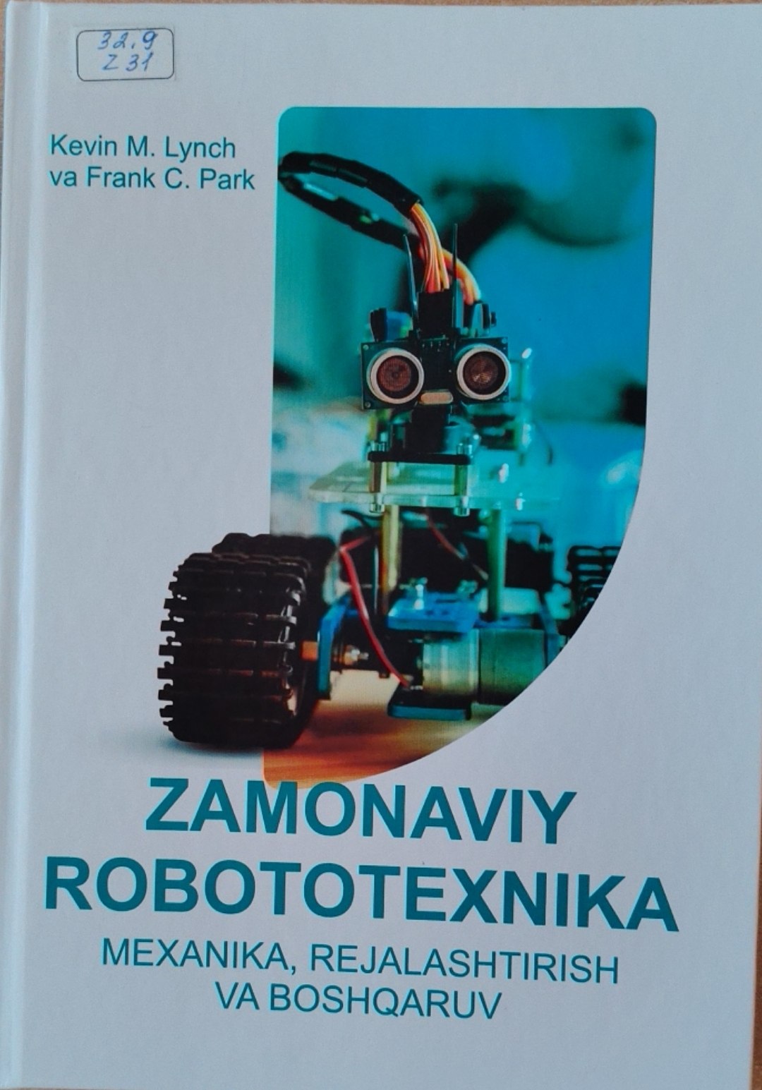 Zamonaviy robototexnika mexanika ,rejalashtirish va boshqaruv