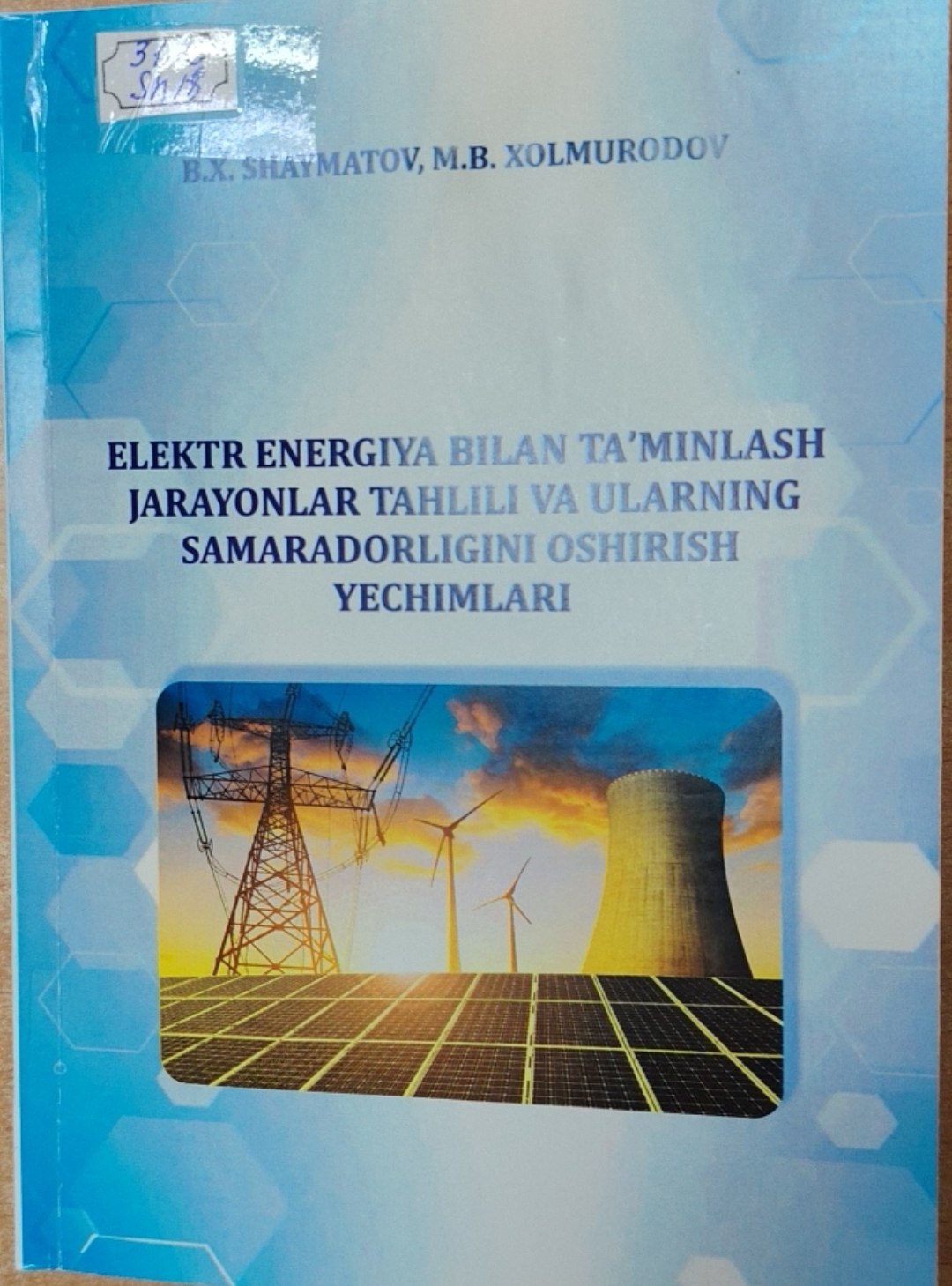 Elektr energiya bilan ta'minlash jarayonlar tahlili va ularning samaradorligini oshirish yechimlari