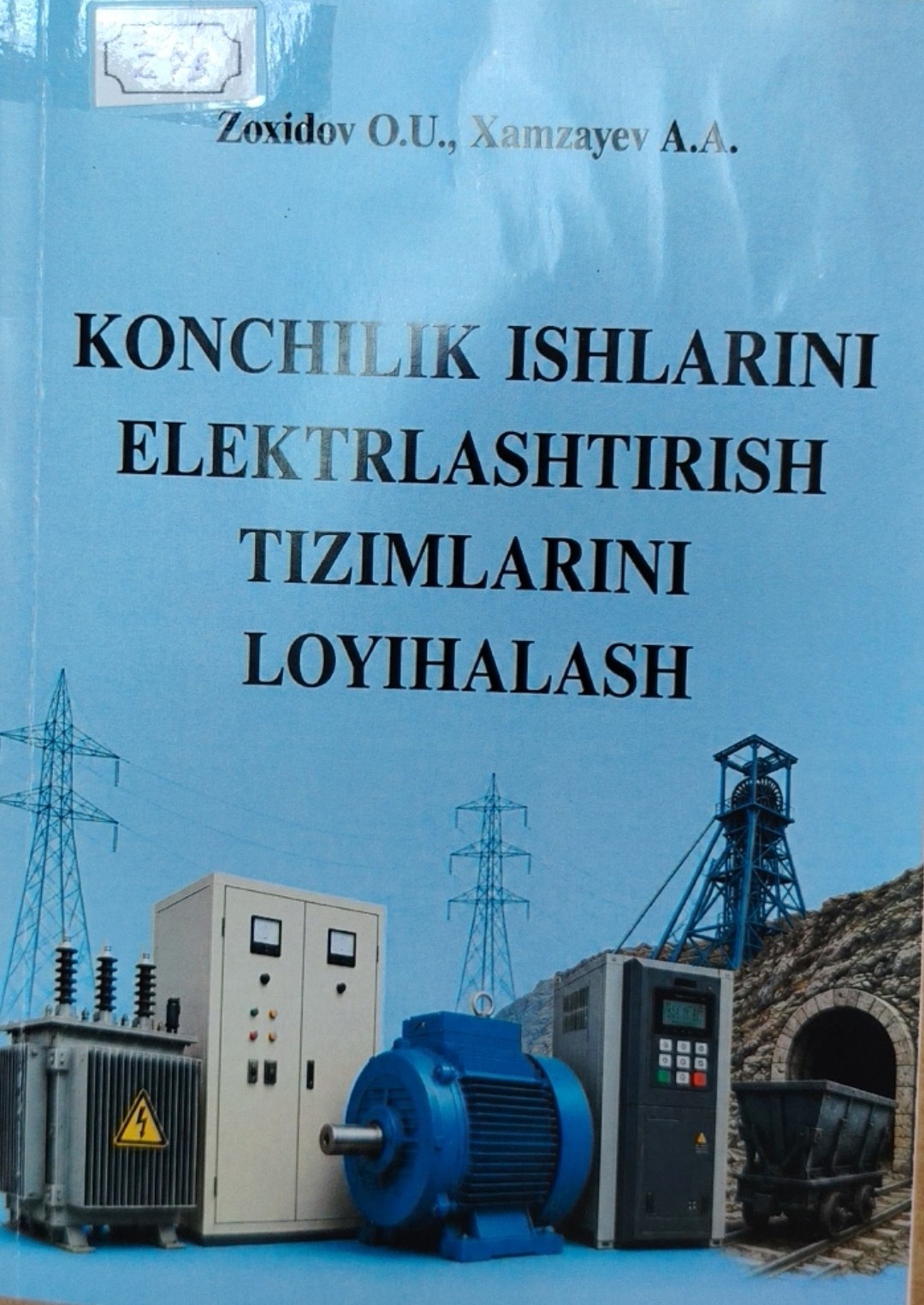 Konchilik ishlarini elektrlashtirish tizimlarini loyihalash
