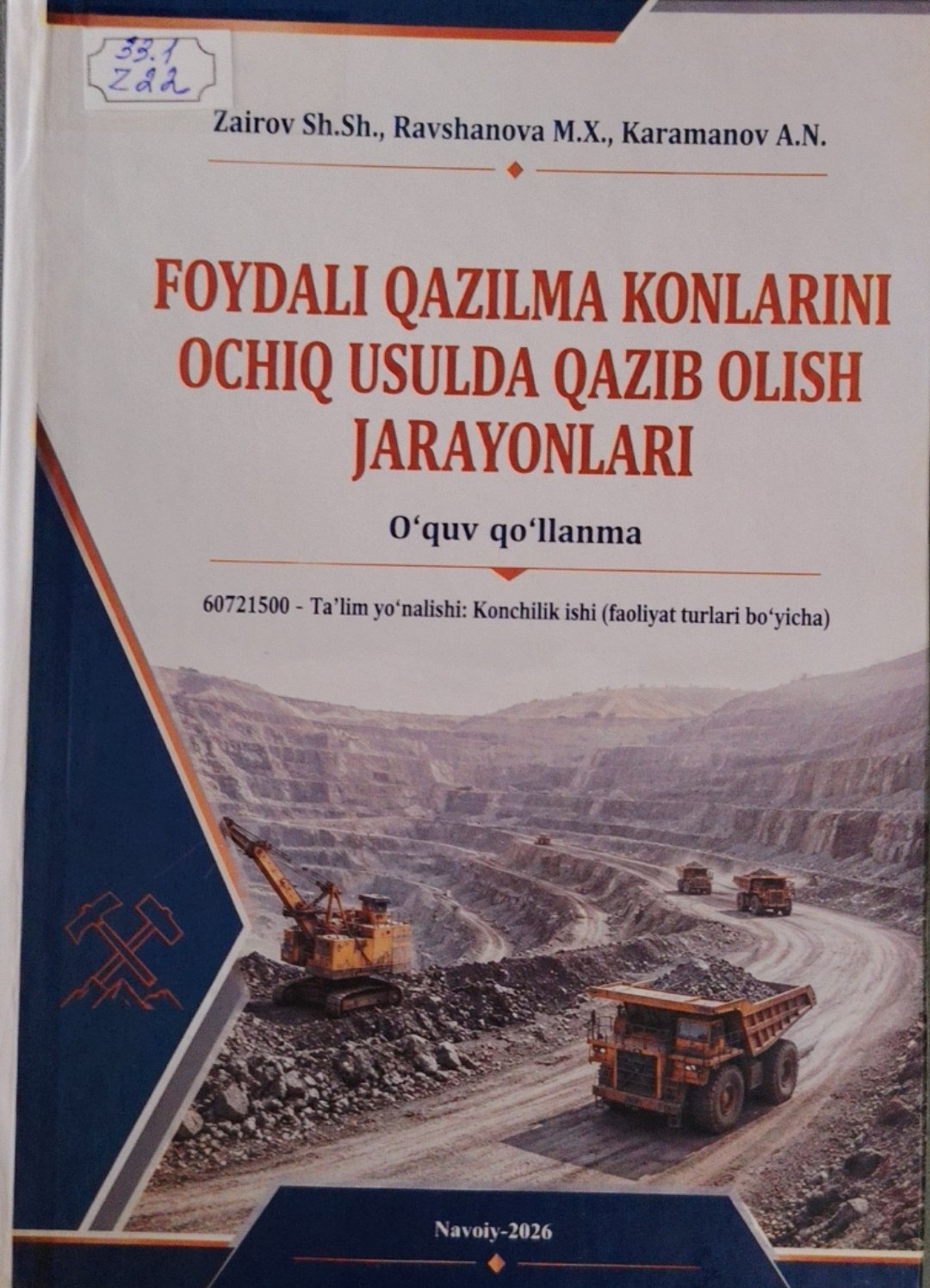 Foydali qazilma konlarini ochiq usulda qazib olish jarayonalari