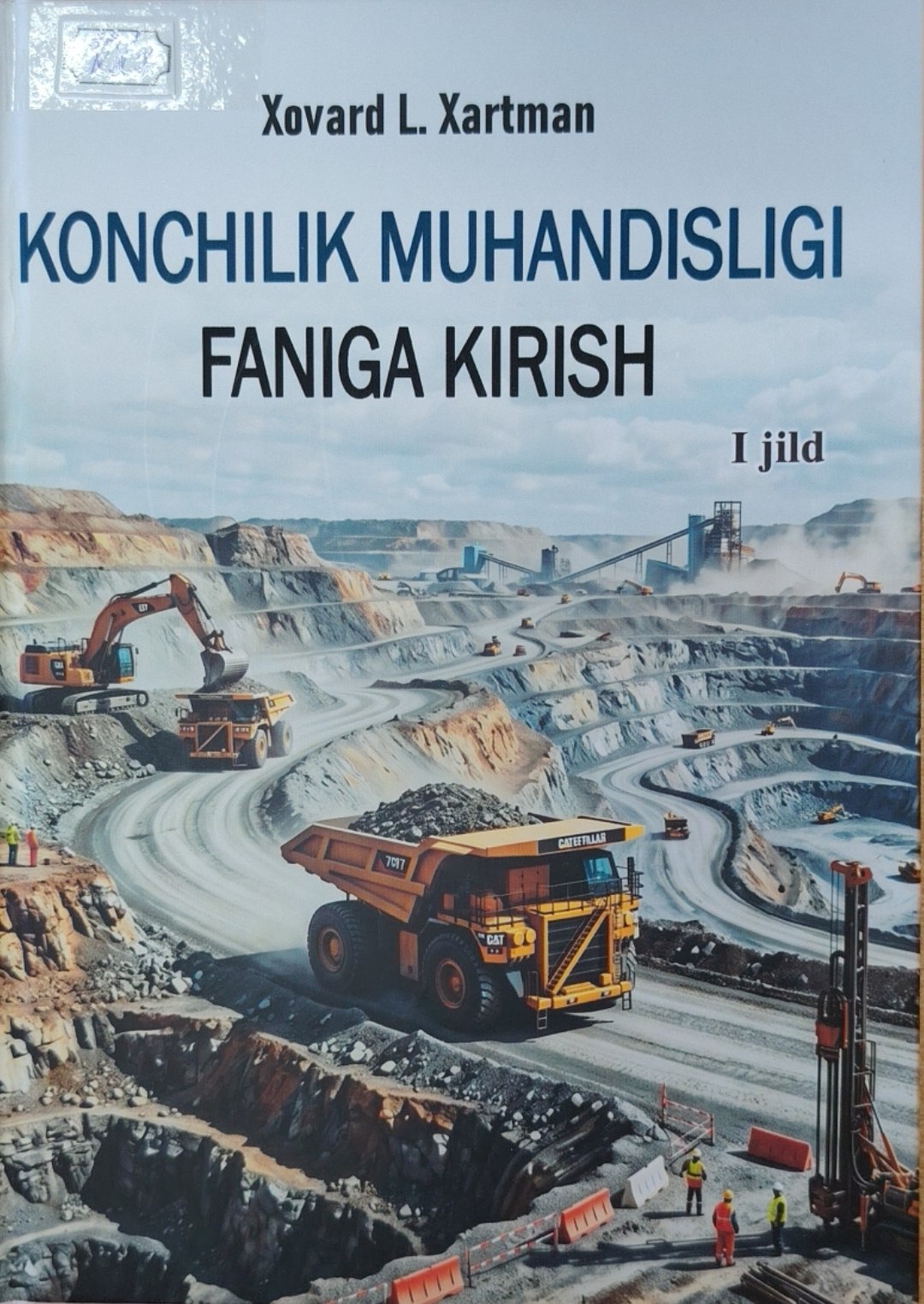 Konchilik muhandisligi faniga kirish 1-jild