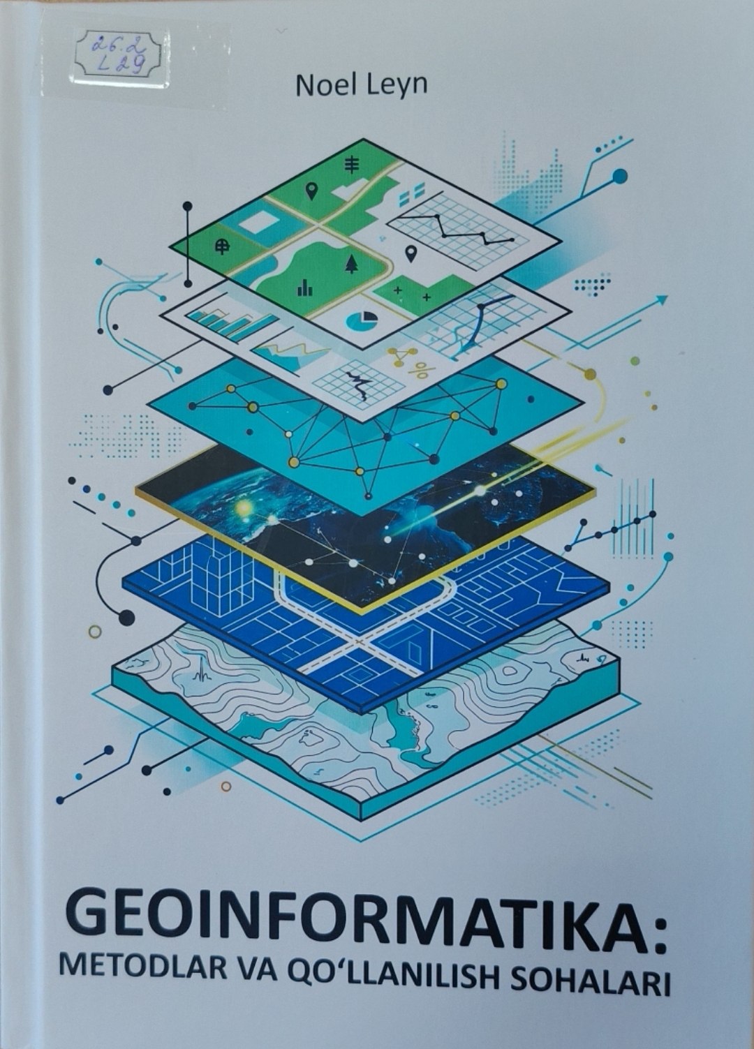 Geoinformatika:metodlar va qo'llanilish sohalari