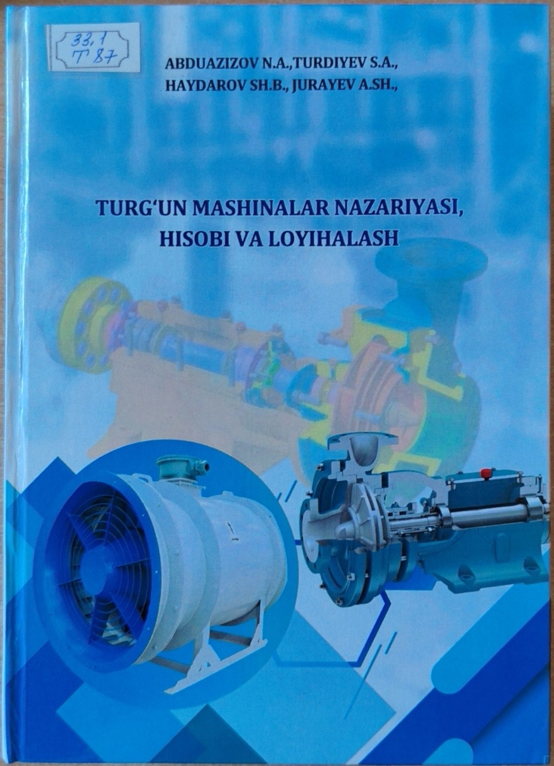 Turg'un mashinalar nazariyasi hisobi va loyihalash