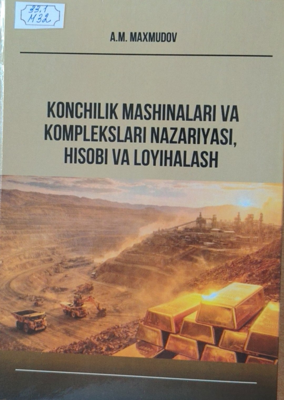 Konchilik mashinalari va komplekslari nazariyasi,hisobi va loyihalash