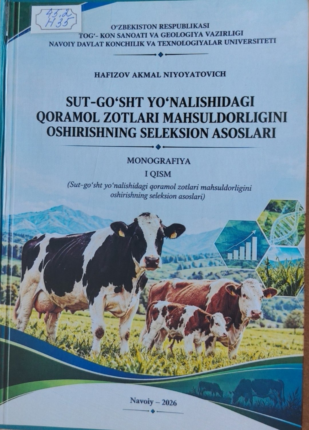 Sut-go'sht yo'nalishidagi qoramol zotlari mahsuldorligini oshirishning seleksion asoslari 1-qism
