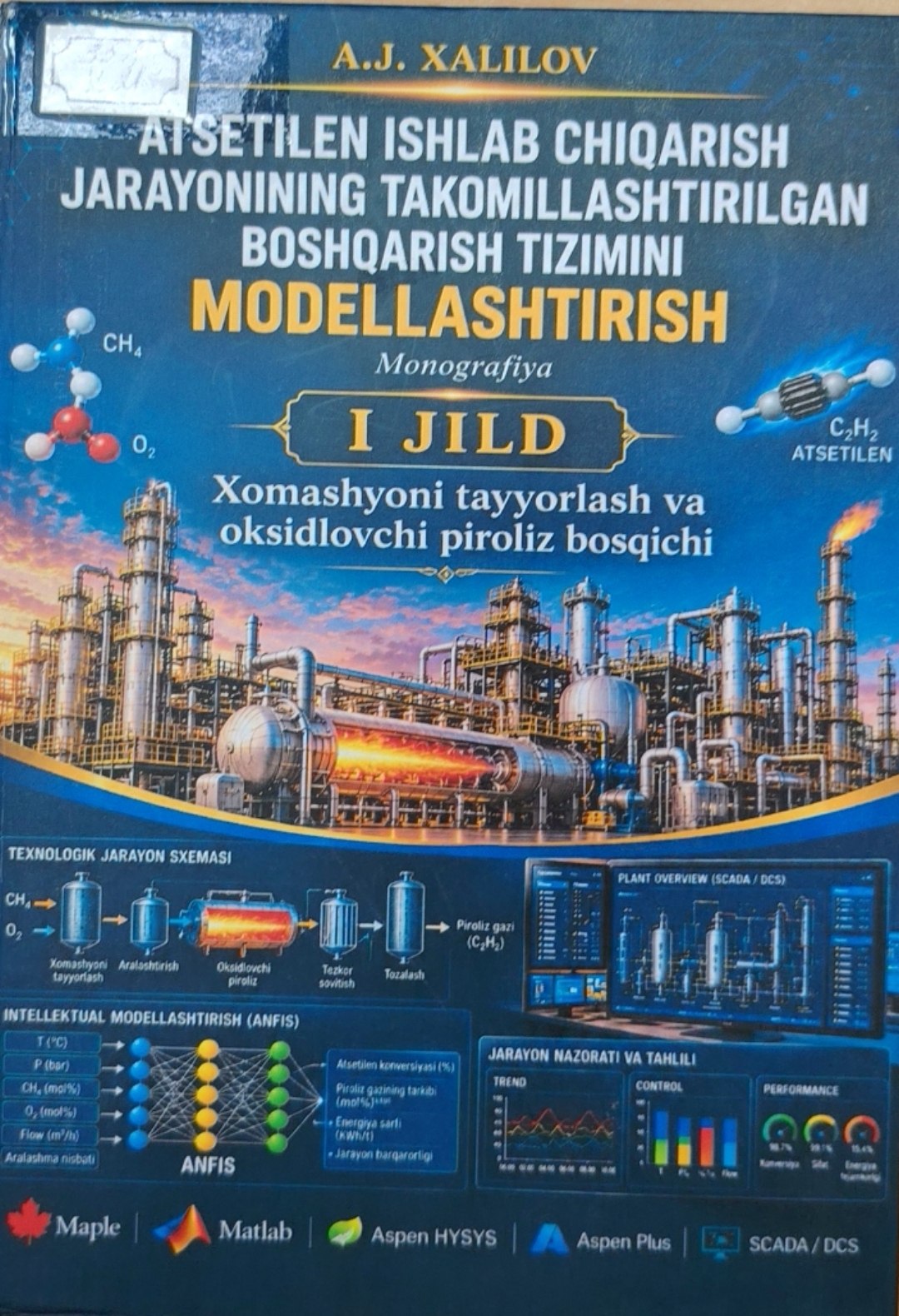 Atsetilen ishlab chiqarish jarayonining takomillashtirilgan boshqarish tizimini modellashtirish 1-jild