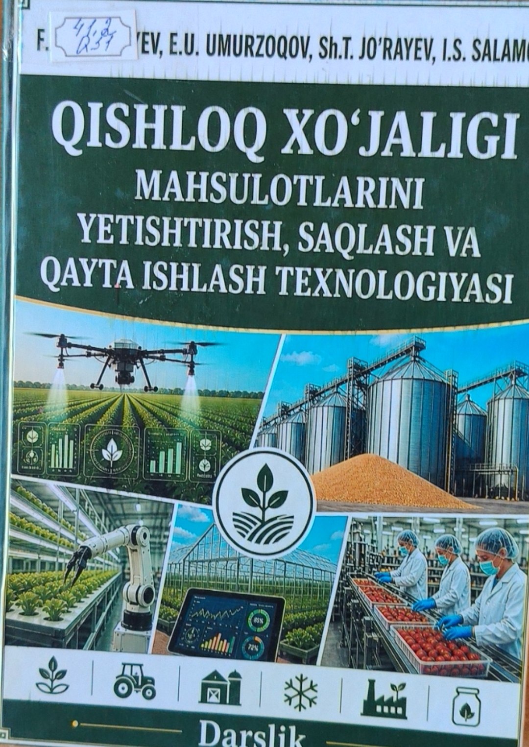 Qishloq xo'jaligi mahsulotlarini yetishtierish,saqlash va qayta ishlash texnologiyasi